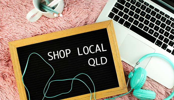 Support Queensland and Shop Local
